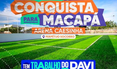 Arena da Caesinha: mais um campo de grama sintética, construído com emenda do senador Davi, será entregue em Macapá