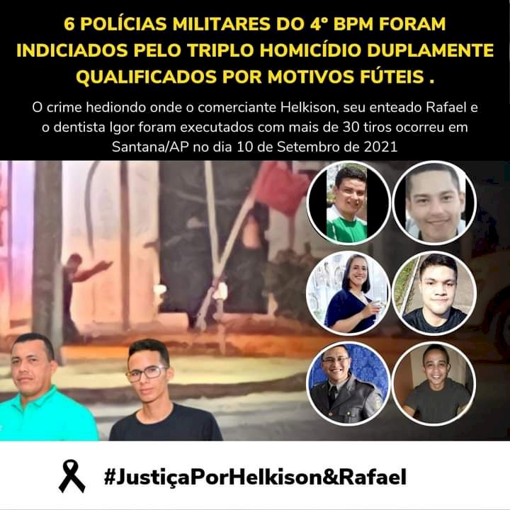 Justiça por Helkison e Rafael, mortos injustamente por 6 policias militares.