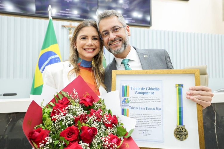 Extremamente merecido: primeira-dama do estado, Priscila Flores, recebe o título de cidadã amapaense